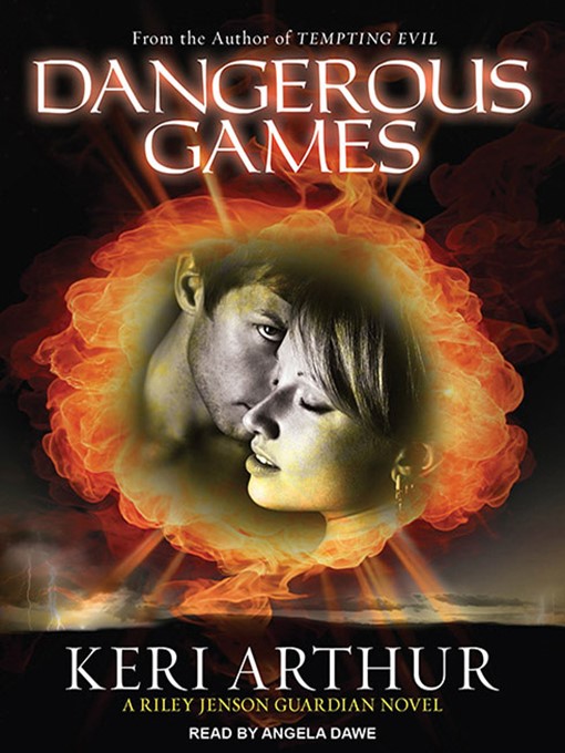 Title details for Dangerous Games by Keri Arthur - Available